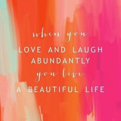 Love &amp; Laugh Abundantly